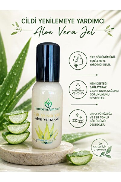 FantomAmour Aloe Vera Cilt Yenileyici Jel – 100 ml