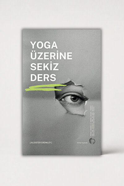 Vortex Yayıncılık Aleister Crowley - Yoga Üzerine Sekiz Ders