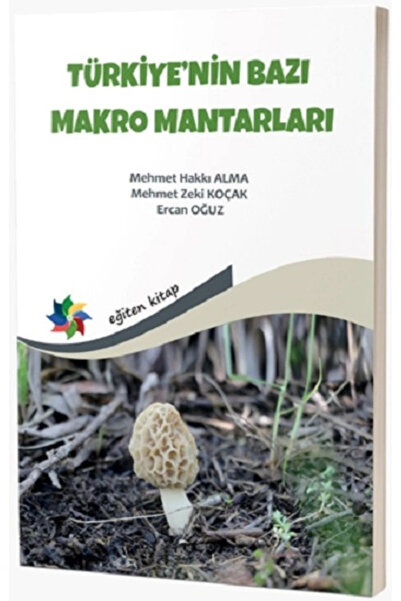 Genel Markalar Türkiye'nin Bazı Makro Mantarları / Mehmet Hakkı Alma / Eğiten...