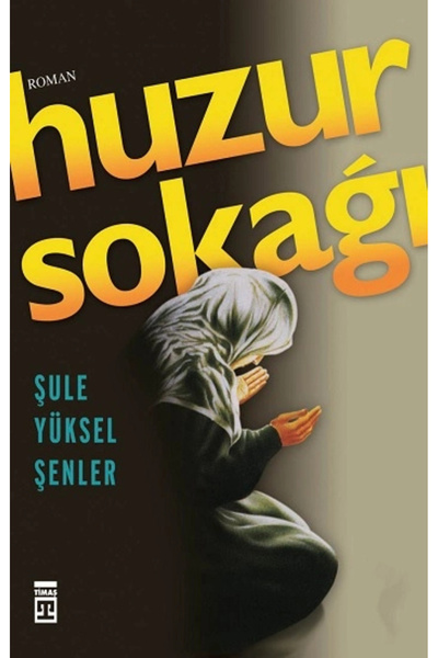 Timaş Yayınları Huzur Sokağı