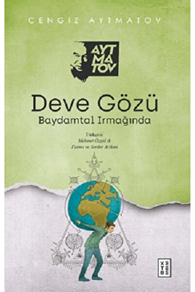 Ketebe Yayınları Deve Gözü Cengiz Aytmatov