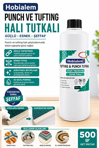 Hobialem Punch Ve Tufting Halı Tutkalı ( 500 gr ) Kuruyunca Şeffaflaşan Güçlü...