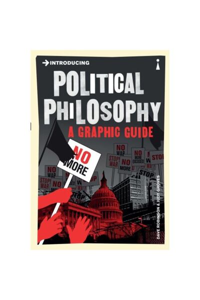 Icon Books Introducing Political Philosophy: A Graphic Guide