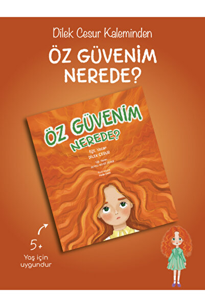 ENDA YAYINCILIK Özgüvenim Nerede?-hikaye Kitabı- Dilek Cesur
