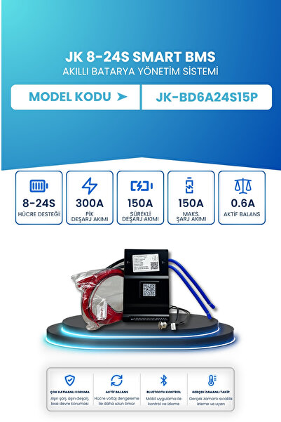 ELECTROLL JK Smart BMS Akıllı Batarya Yönetim Sistemi 8–24S 300A 0.6A Aktif B...