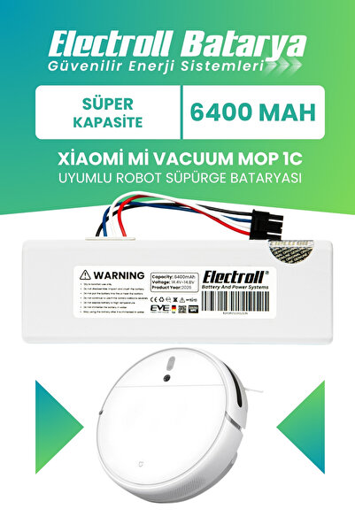 ELECTROLL Xiaomi Mi Vacuum Mop 1c Uyumlu Batarya (SÜPER KAPASİTE) 6400mah Rob...