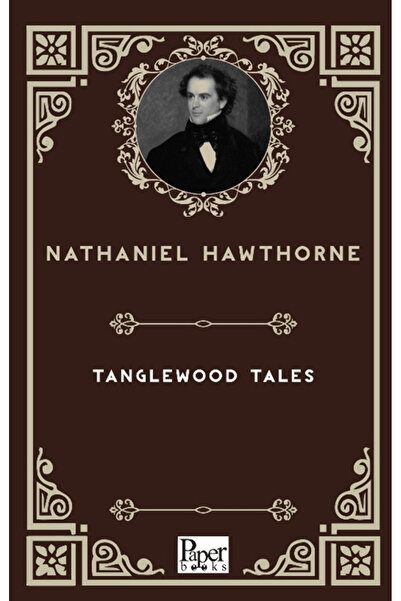 PAPER BOOKS Tanglewood Tales / Nathaniel Hawthorne / / 9786258655698