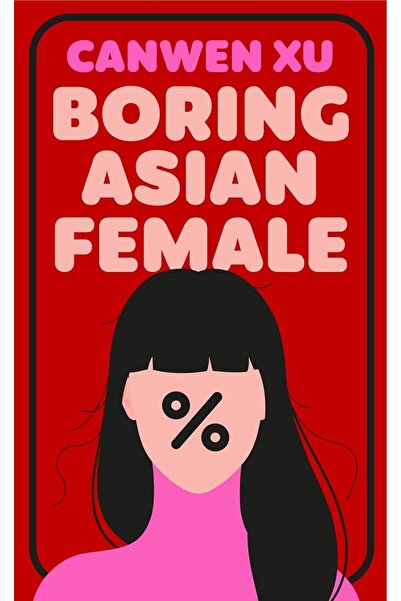 BEDFORD SQUARE PUBLISHERS Boring Asian Female