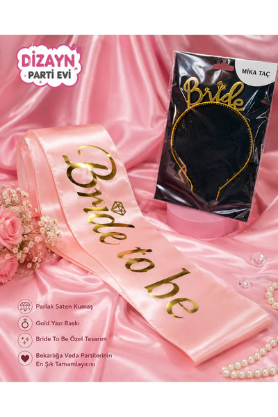 Dizayn Parti Evi DZYN Bride To Be Kuşak ve Gold Mika Taç Seti Pembe Saten Bek...