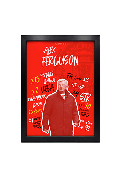 KAYNOCK Alex Ferguson, MANU, Futbol, Poster Tablo Siyah Çerçeve