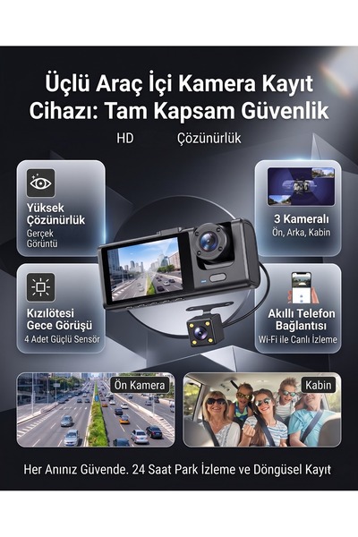 WİFİ HD 3 Kameralı Akıllı Araç İçi Kamera Seti Ön İç Arka Kayıt Gece Görüş Destekli Araç Güvenlik Sistemi