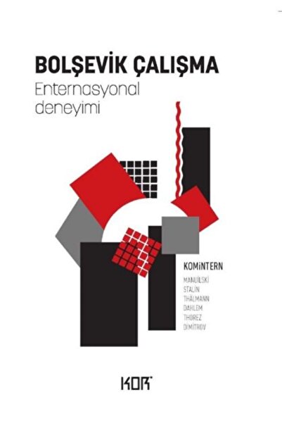 Kor Kitap Bolşevik Çalışma - Enternasyonal Deneyimi