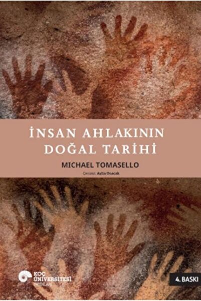 Koç Üniversitesi Yayınları İnsan Ahlakının Doğal Tarihi