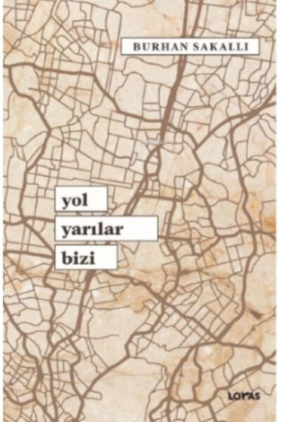 Loras Yol Yarılar Bizi