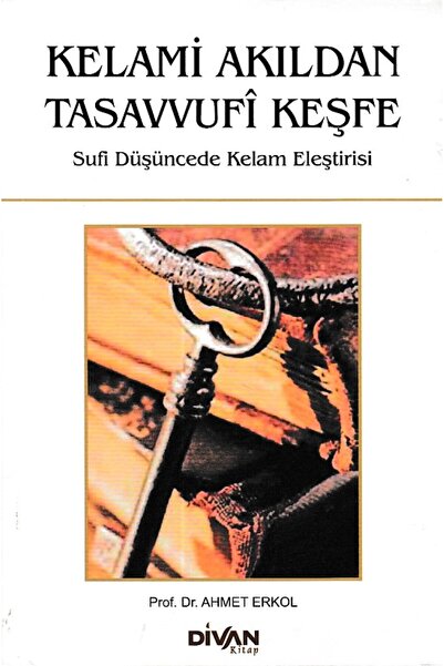 Divan Kitap Kelami Akıldan Tasavvufi Keşfe