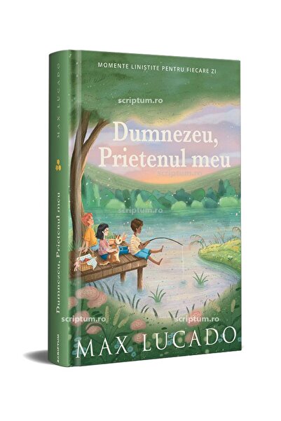 Editura Scriptum Dumnezeu, Prietenul meu - Max Lucado