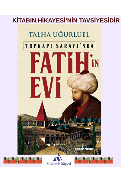 Timaş Yayınları Fatih’in Evi - Talha Uğurluel