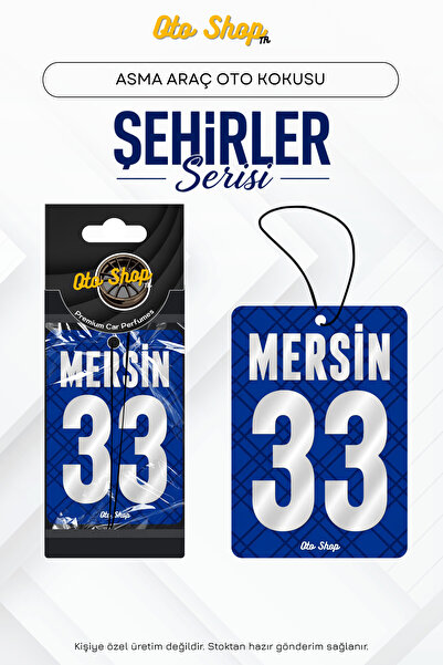 OTOSHOPTR MERSİN 33 Şehir Kokuları Serisi Oto Araç Kokusu