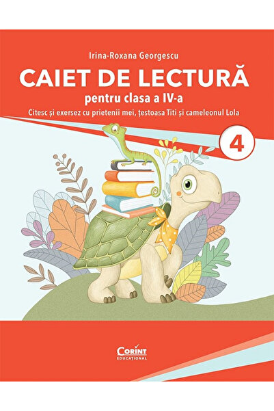 Editura Corint Caiet de lectură pentru clasa a IV-a. Citiu și practicuim împr...