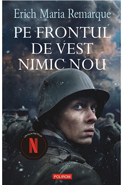 Editura Polirom Nothing New on the Western Front 2022, Erich Maria Remarque -...