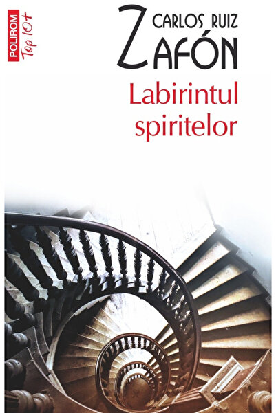 Editura Polirom The Labyrinth of Spirits, Carlos Ruiz Zafon - Polirom Publish...
