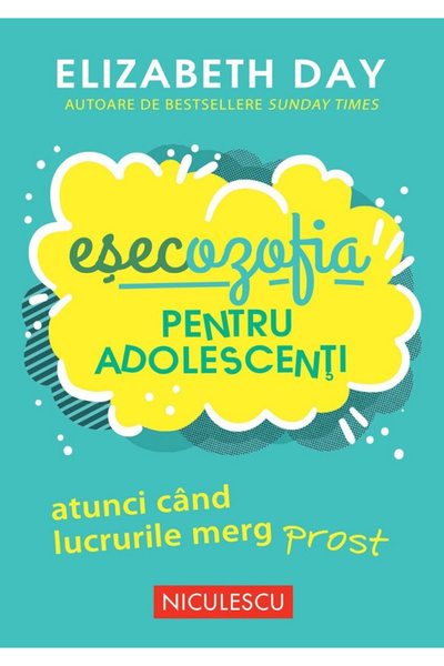 Editura Niculescu Esecozofia For Teenagers, Elizabeth Day - Niculescu Publish...