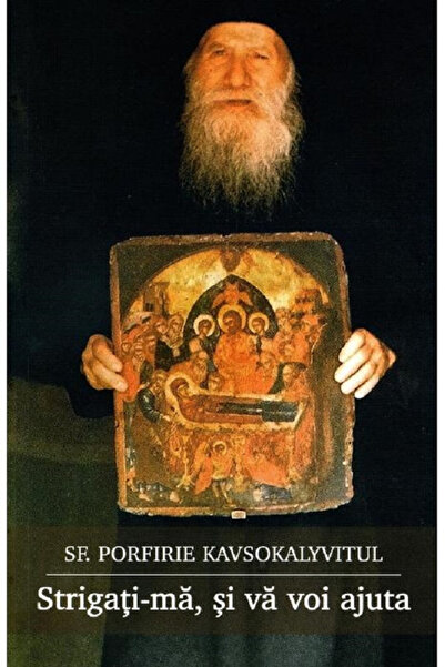 Editura Sophia Sună-mă, și te voi ajuta, Porphyrios Kavsokalyvites - Editura ...