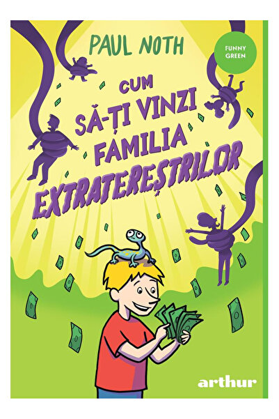 Editura Art How to Sell Your Family to the Aliens, Paul Noth - Art Publishing...