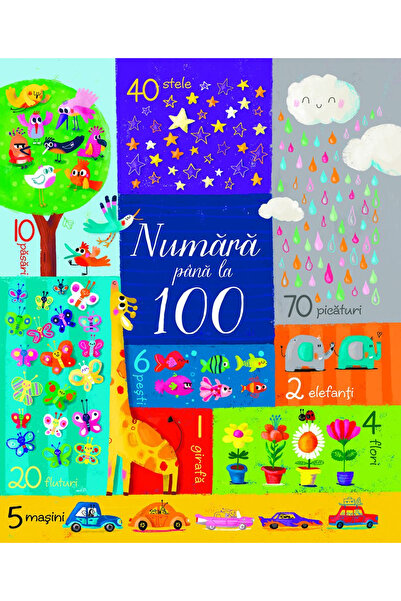 Editura Univers Enciclopedic Curentă-te până la 100, Felicity Brooks, Sophia ...