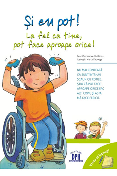 Editura DPH And I Can Too! Just Like You, I Can Do Almost Anything!, Jennifer...