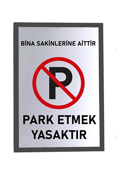 usin Metal Gümüş 14X20 CM Yapışkanlı Bina Sakinlerine Aittir PARK YAPMAK YASA...