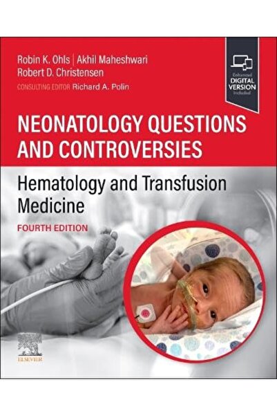Elsevier Neonatology Questions and Controversies: Hematology and Transfusion ...