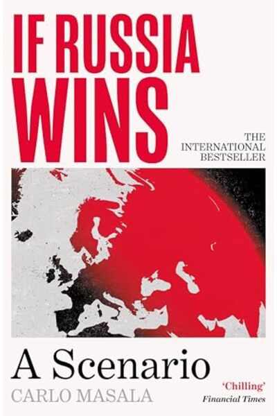 Atlantic Books If Russia Wins A Scenario