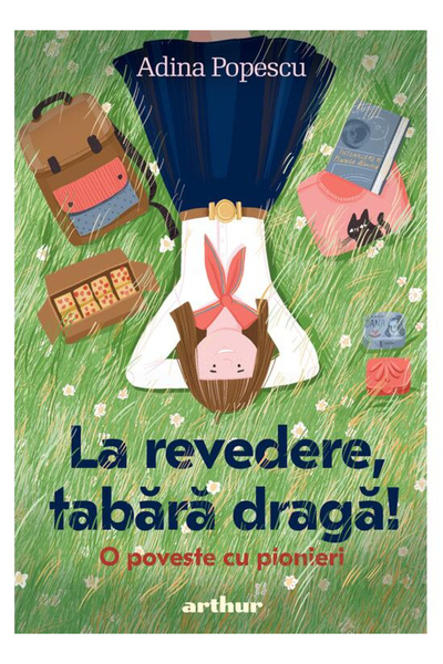 Editura Art Goodbye, Dear Camp!, Adina Popescu - Art Publishing House