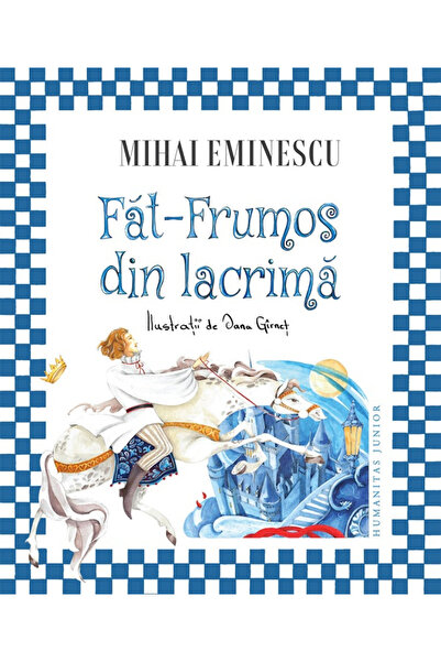 Editura Humanitas Handsome Fat from the Tear, Mihai Eminescu - Humanitas Publ...