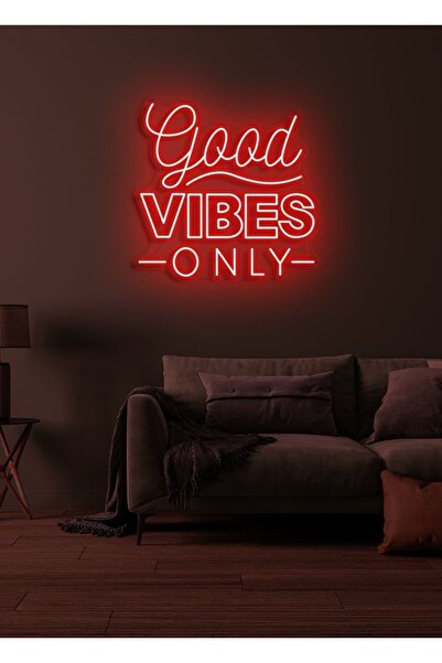 NEON TABELACIM Good VIBES Only Yazılı Neon Tabela