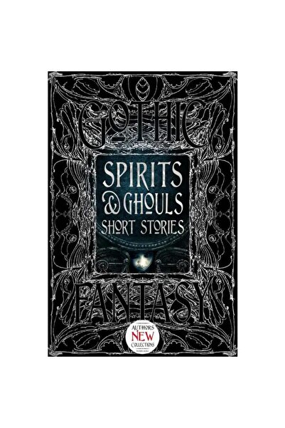Flame Tree Spirits and Ghouls Short Stories (Gothic Fantasy Series)