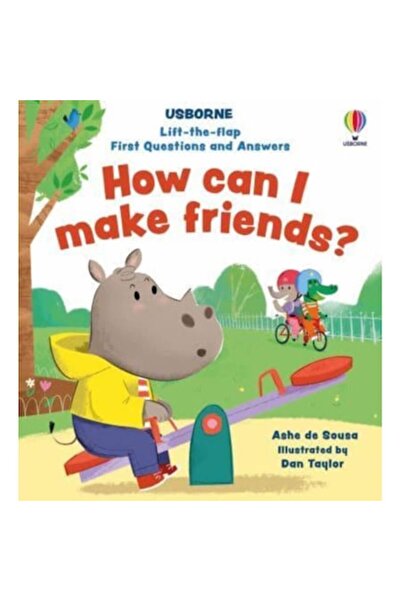 Usborne Lift-the-flap First Questions And Answers How Can I Make Friends? - A...