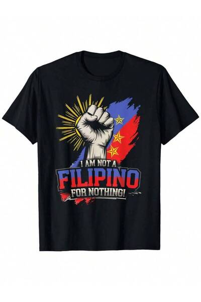 9TAY تي شيرت I Am Not A Filipino For Nothing Fight، هدية للمشجعين الفلبينيين الفخورين، مع سارة، ملهمة ومضحكة