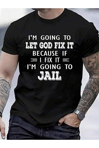 4CR تي شيرت قطني 100% بطباعة 'Let God Because If I Fix It I'm Going To' للرجا...