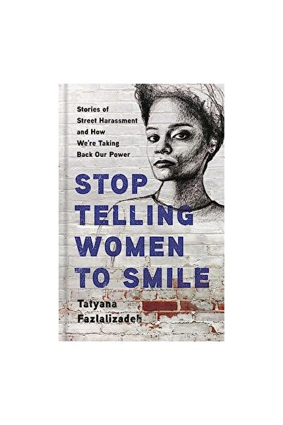 Seal Press Stop Telling Women to Smile
