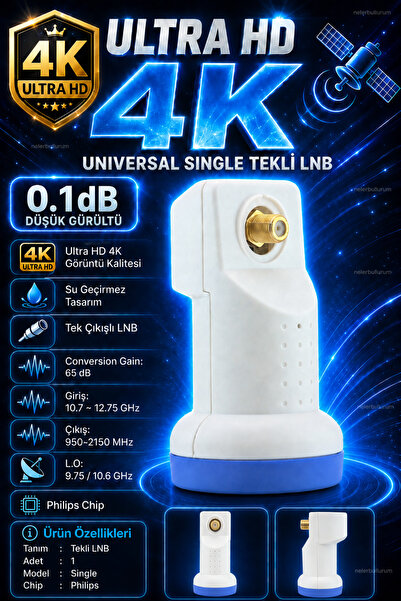 nelerbulurum Yüksek Kaliteli Ultra HD 4K Universal Tekli LNB 0,1 dB Düşük Gür...
