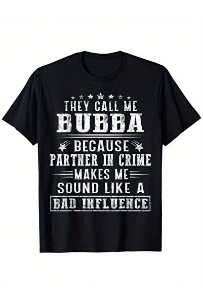 2BIR تي شيرت لعيد الأب بطبعة "They Refer To Me As Bubba Partner In Crime"، قم...