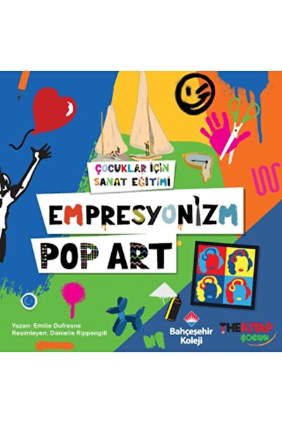 The Çocuk Çocuklar İçin Sanat Eğitimi – Empresyonizm Pop-Art
