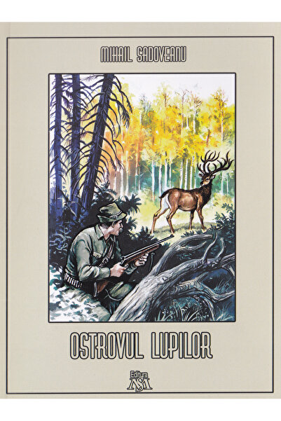 Mihail Sadoveanu Ostrovul lupilor -