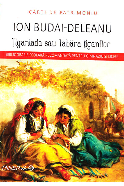Minerva Tiganiada sau tabara tiganilor - Ion Budai-Deleanu