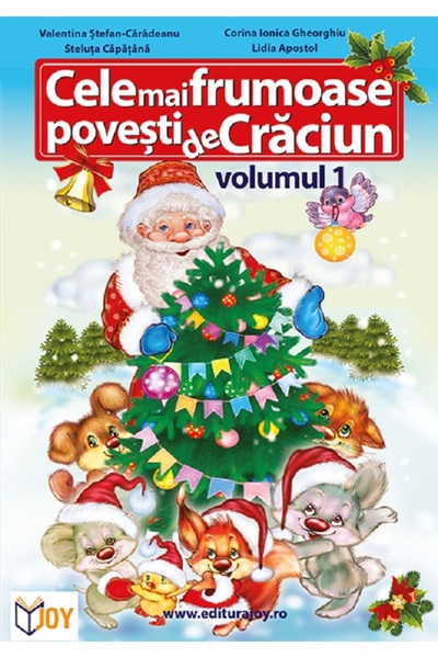 Joy Cele mai frumoase povesti de Craciun Vol.1 - Valentina Stefan-Caradeanu, ...