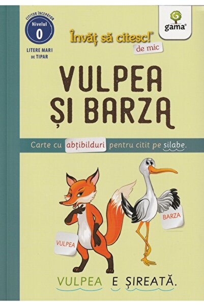 Gama Vulpea si barza. Invat sa citesc de mic