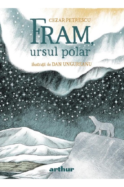 Grupul Editorial Art Fram, ursul polar - Cezar Petrescu