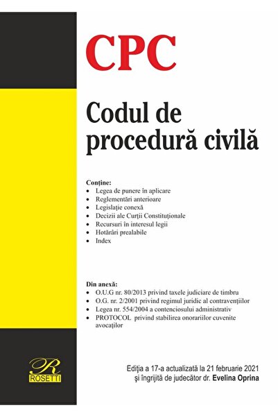 ROSETTİ Codul de procedura civila. Actualizat 21 februarie 2021
